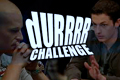 durrrr-challenge-ritorno